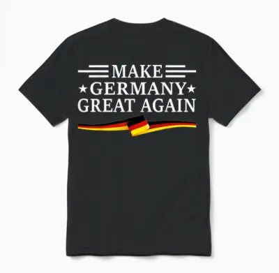 Make Germany Great Again Design Slogan Heimat Deutschland Unisex T-Shirt - Black