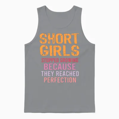 Short Girls Stopped Growing Reached Perfection Unisex Tank Top - Sport Grey