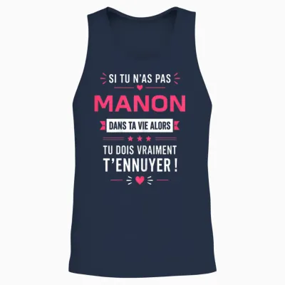 Si Tu N'as Pas De Manon Blague Prénom Humour Manon Unisex Tank Top - Navy