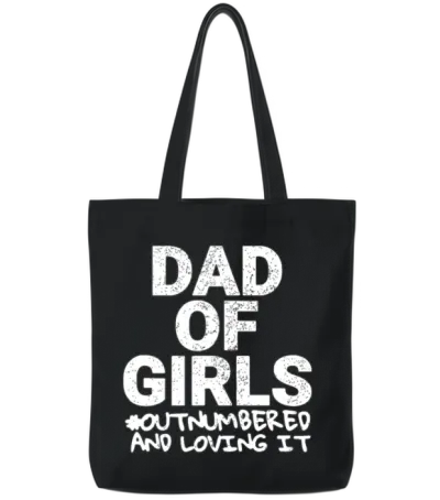 Mens Dad of Girls Outnumbered Birthday Fathers Day Tote Bags - Black