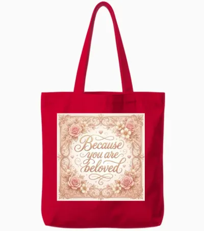 Because You Are Beloved Floral Frame Tote Bags - Red
