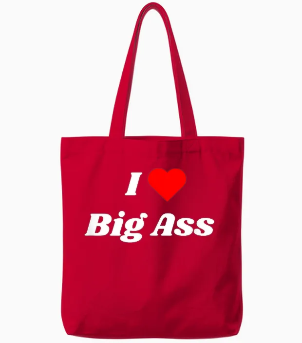 I Love Big Ass with a Red Heart Tote Bags in Red