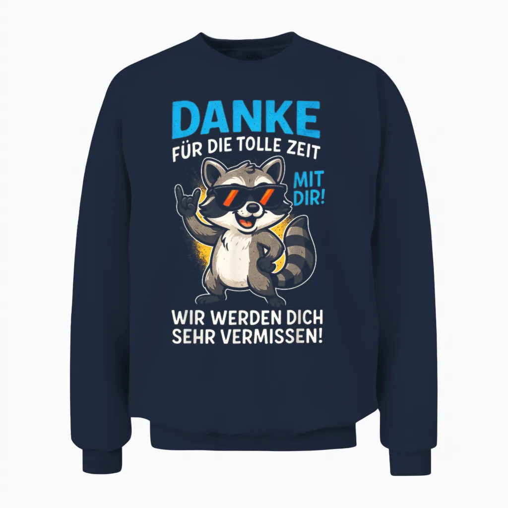 T-Shirt with German Text "danke Für Die Tolle Zeit Mit Dir!" Unisex Sweatshirt in Navy