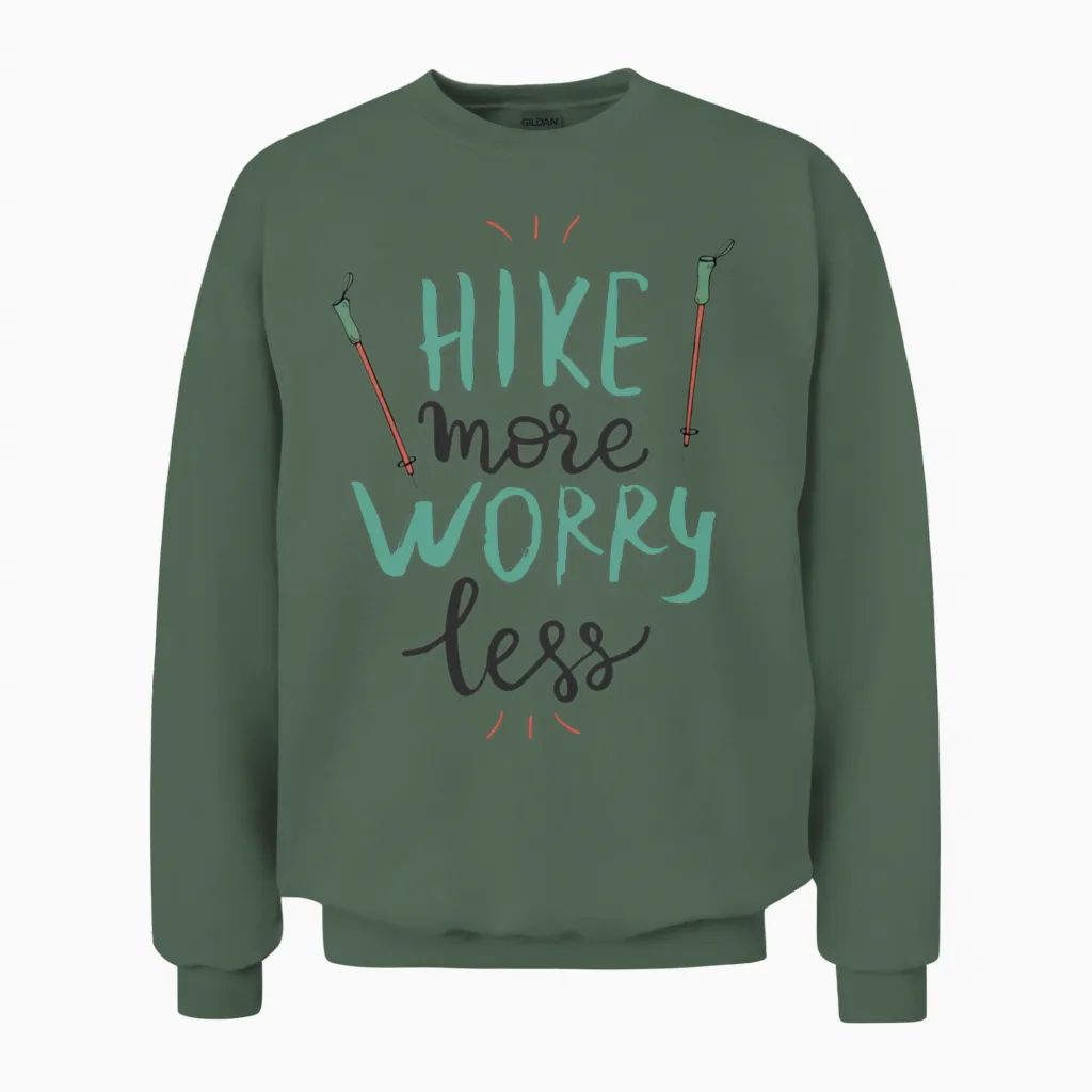 Hike More Worry Less - Hiking & Outdoors Unisex Sweatshirt in Military Green
