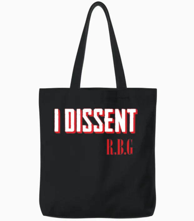 Ruth Bader Ginsburg I Dissent Tote Bags in Black