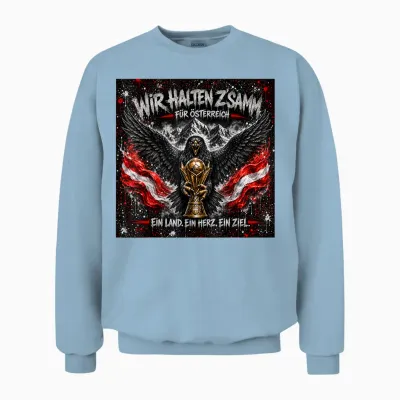 Wir Halten Z´samm Für österreich Ein Land Ein Herz Ein Ziel Unisex Sweatshirt - Light Blue