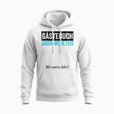 Jugendweihe 2026 Gästebuch Wir Waren Dabei Unisex Hoodie - White