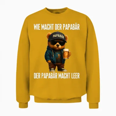 Wie Macht Der Papabär Der Papabär Macht Leer Unisex Sweatshirt - Gold