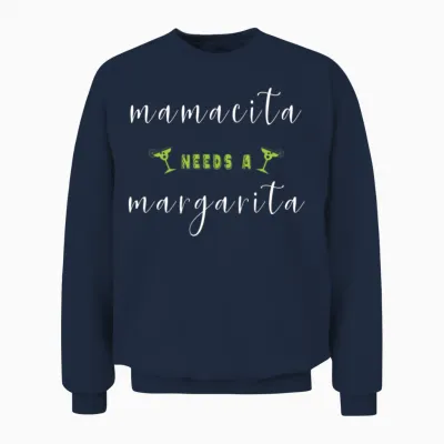 Mamacita Needs a Margarita Cute Fun Cinco De Mayo Unisex Sweatshirt - Navy