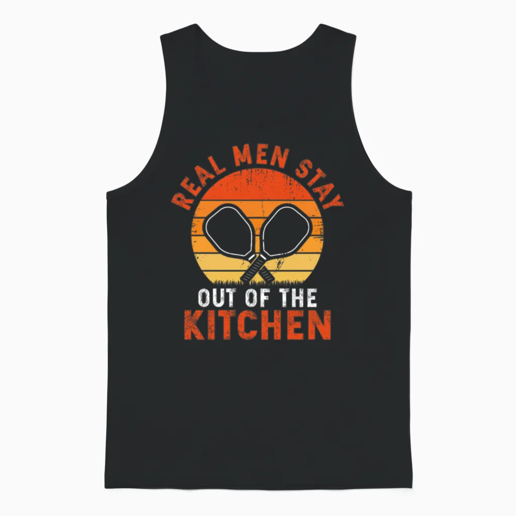 Real Men Stay Out of the Kitchen - Pickleball Unisex Tank Top - Black