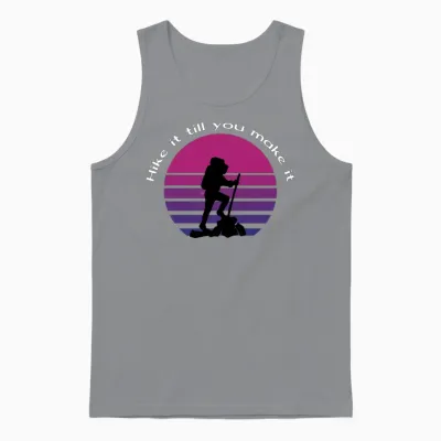 Hike It Till You Make It Unisex Tank Top - Sport Grey