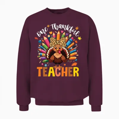 One Thankful Teacher Thanksgiving Turkey Cute Unisex Sweatshirt - Maroon