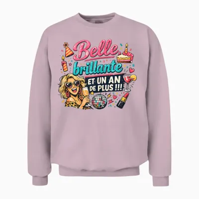 Cadeau Anniversaire Femme Original Humour Belle Brillante Unisex Sweatshirt - Light Pink