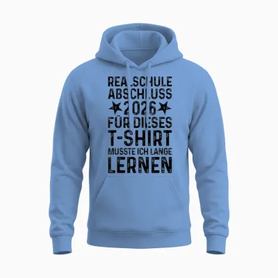Realschule Abschluss 2026 Schulabschluss Realschulabschluss Unisex Hoodie - Carolina Blue