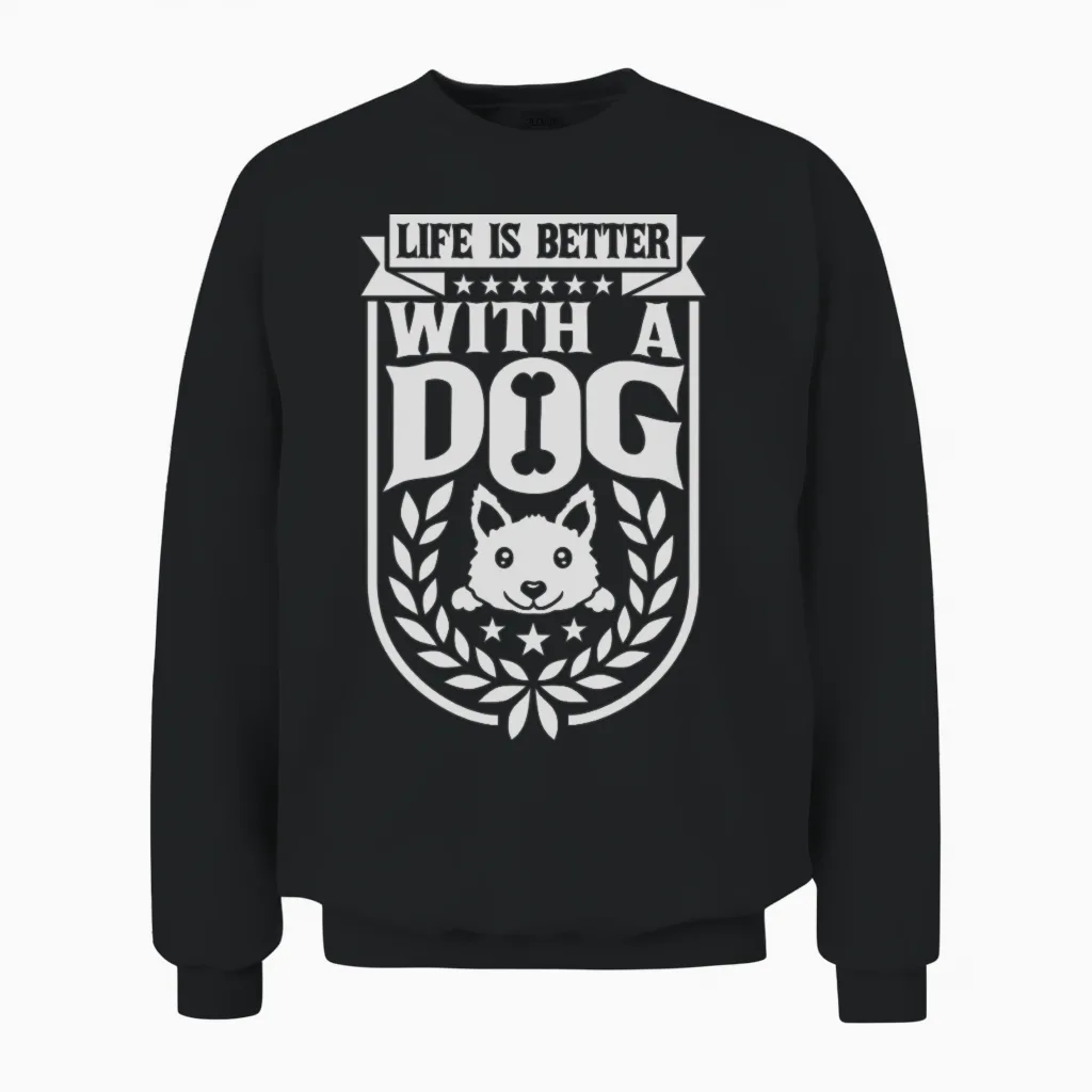 Better with a Dog Lovers Gift Unisex Sweatshirt in Black