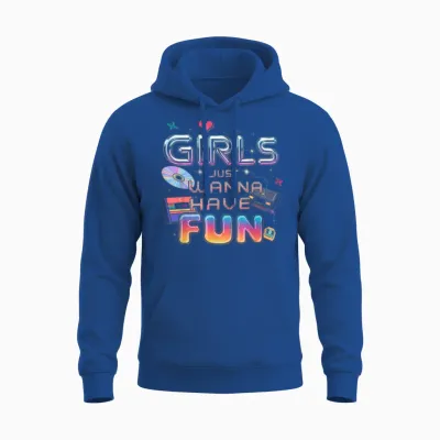 Girls Just Wanna Have Fun T-Shirt Women's 80s Costume 90s Unisex Hoodie - Royal