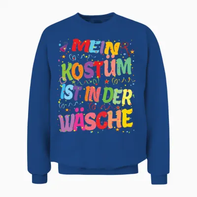 Carnival Costume My Costume Is in the Laundry Fancy Dress Hits Unisex Sweatshirt - Royal