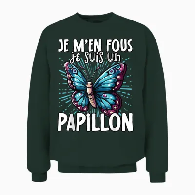 Je M'en Fous Je Suis Un Papillon - Cute Butterfly T-Shirt, Black, S Unisex Sweatshirt - Forest