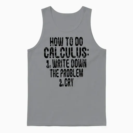 How to Do Calculus Meme Funny Algebra Study Humor Unisex Tank Top in Sport Grey