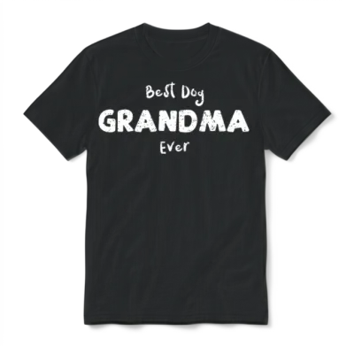 Best Dog Grandma Ever - Dogs Unisex T-Shirt - Black