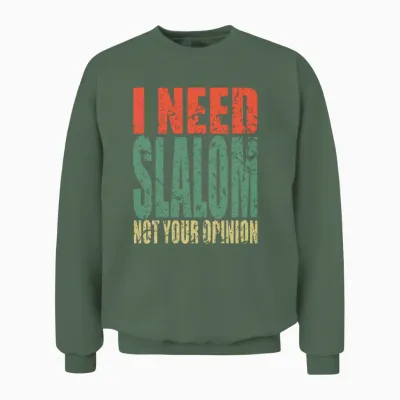Slalom Saying Funny Unisex Sweatshirt - Military Green