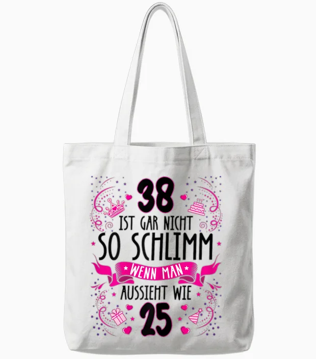 Damen 38 Ist Gar Nicht So Schlimm 38. Geburtstag Frauen Lustig Tote Bags in White