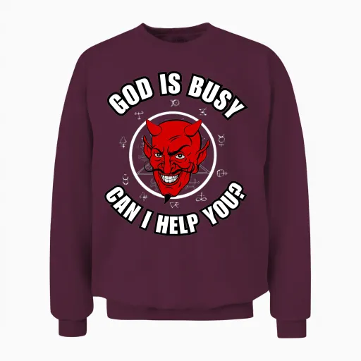 God Is Busy Can I Help - Devil Dark Humour Fun Occult Horror Unisex Sweatshirt - Maroon