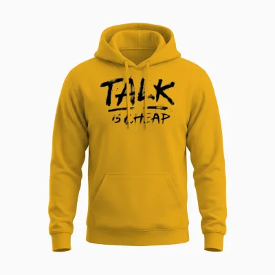 Talk Is Cheap (black Text) Unisex Hoodie - Gold
