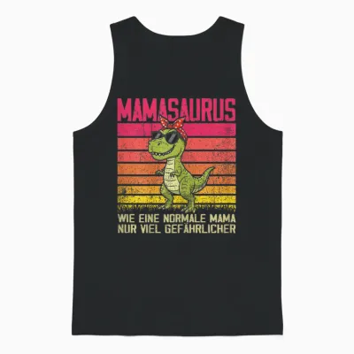 Mamasaurus Dino Muttertag Mama Deko Mami Lustig Frauen Unisex Tank Top - Black