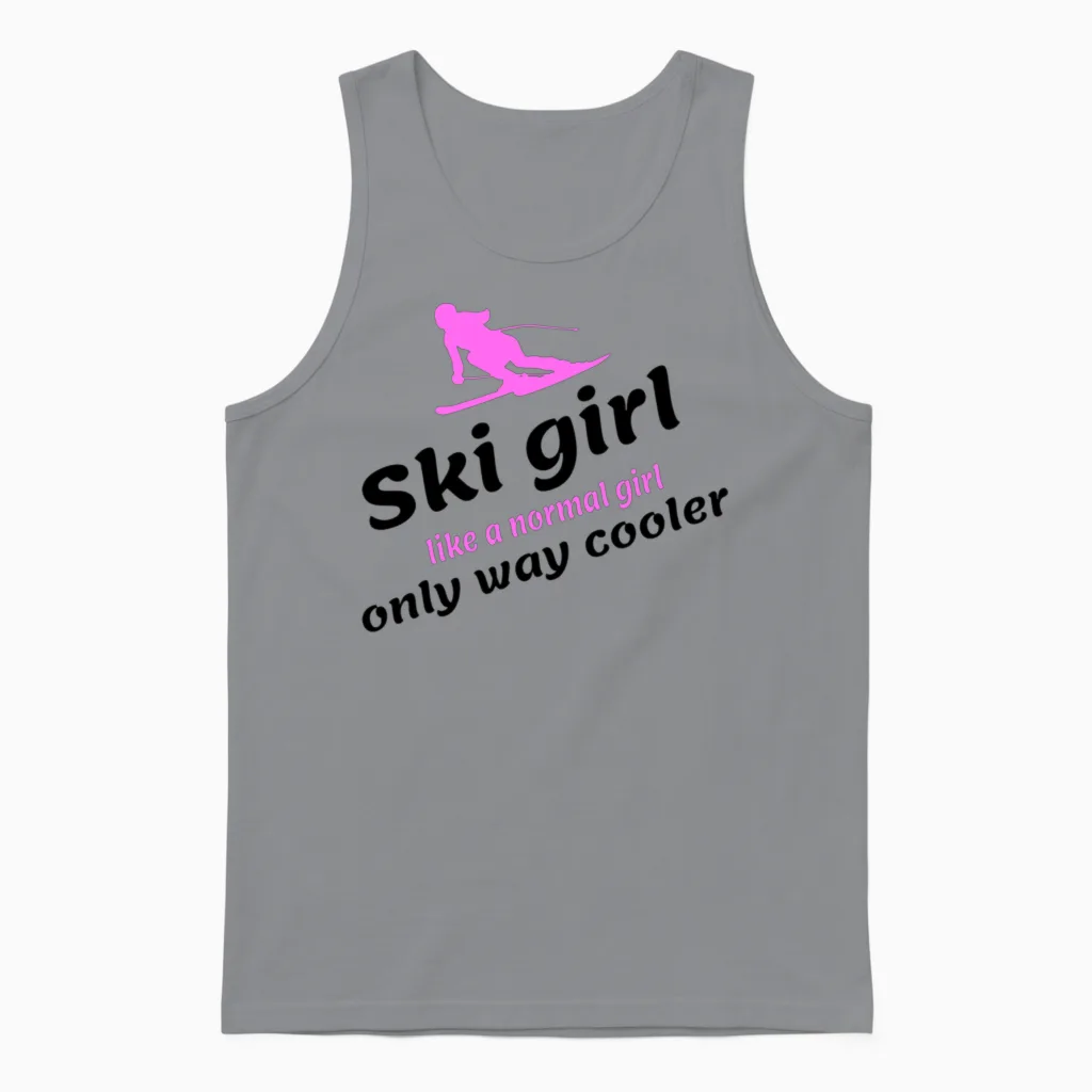Ski Girl - Like a Regular Girl, Only Way Cooler Unisex Tank Top in Sport Grey