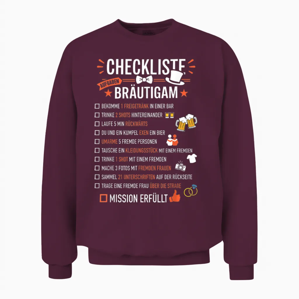 Checkliste Bräutigam Aufgaben Junggesellenabschied Jga Unisex Sweatshirt in Maroon