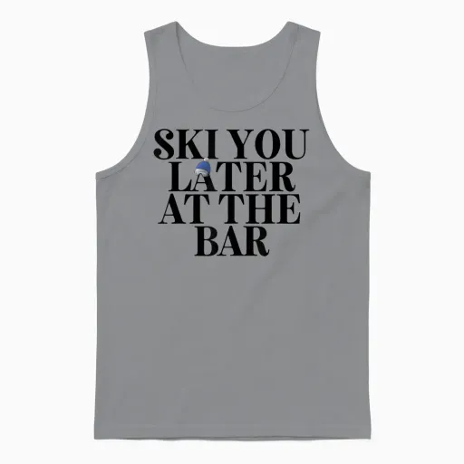 Ski You Later at the Bar X the Ski Club Skifahrer. Frontal Unisex Tank Top - Sport Grey