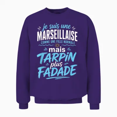 Marseillaise Tarpin Fadade Cadeau Femme Humour Marseille Unisex Sweatshirt - Purple