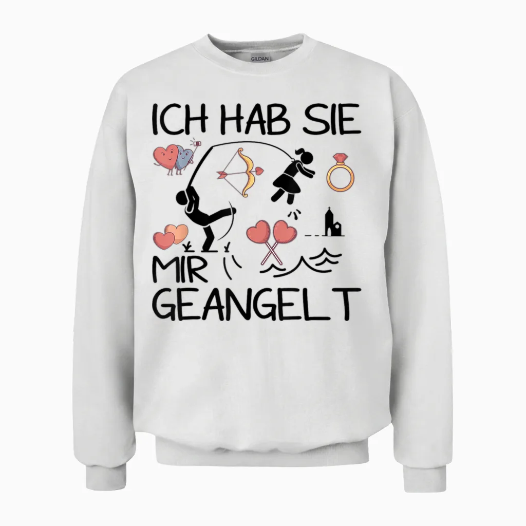 Verlobung Verkünden Ich Hab Sie Mir Geangelt Jga Frauen Unisex Sweatshirt in White