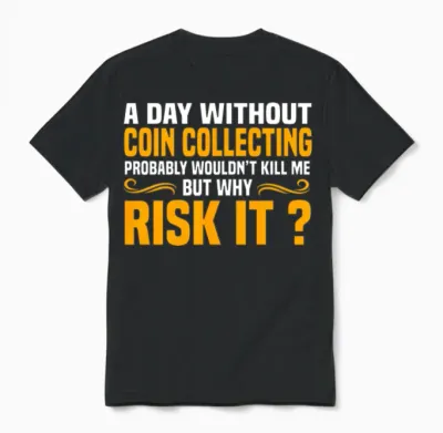 Funny Coin Collecting Unisex T-Shirt - Black