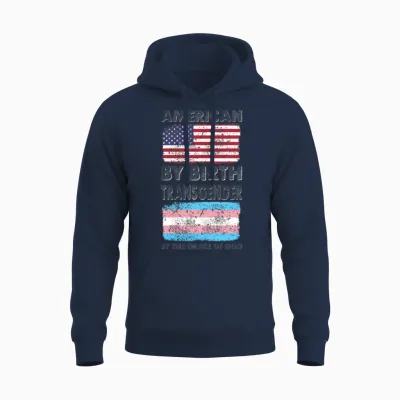American by Birth Transgender Grace of God Unisex Hoodie - Navy
