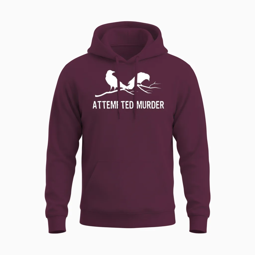 Crows Attempted Murder Funny Crow Meme Bird 2bk1 Unisex Hoodie in Maroon