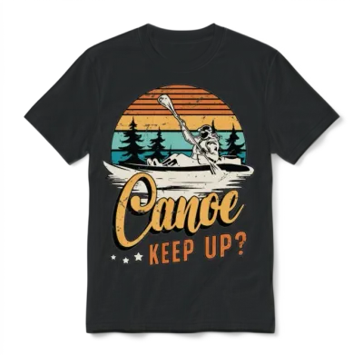 Canoe Keep Up Loves Boating Rower Kayaker Canoeing Unisex T-Shirt - Black
