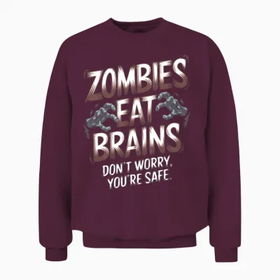 Zombies Eat Brains Funny Halloween Unisex Sweatshirt - Maroon