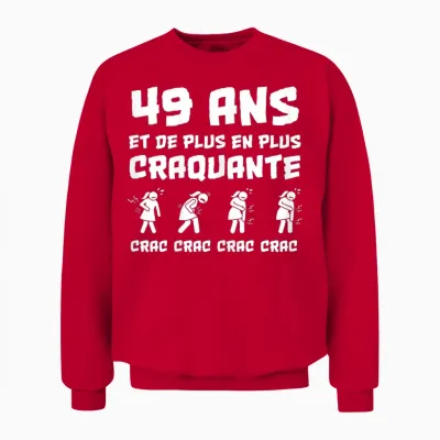 Cadeau Anniversaire Femme 49 Ans Humour Craquante Drôle Unisex Sweatshirt - Red