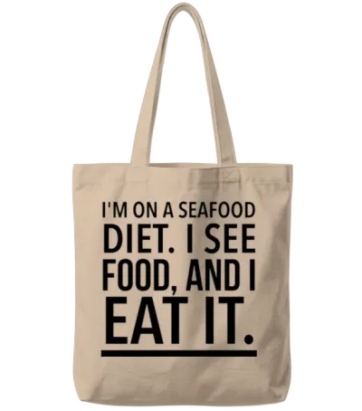 I'm on a Seafood Diet I See Food and I Eat It Tote Bags - Natural