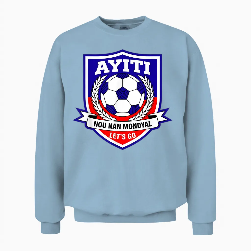 Ayiti Haitian Soccer Fan Haiti Nou Nan Mondyal Creole Pride Unisex Sweatshirt in Light Blue