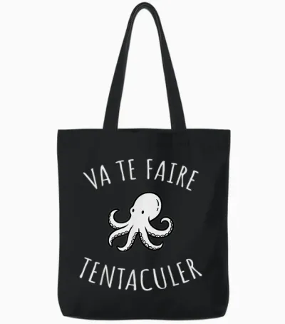 Va Te Te Tentaculate Quote Funny Original Funny Tote Bags - Black