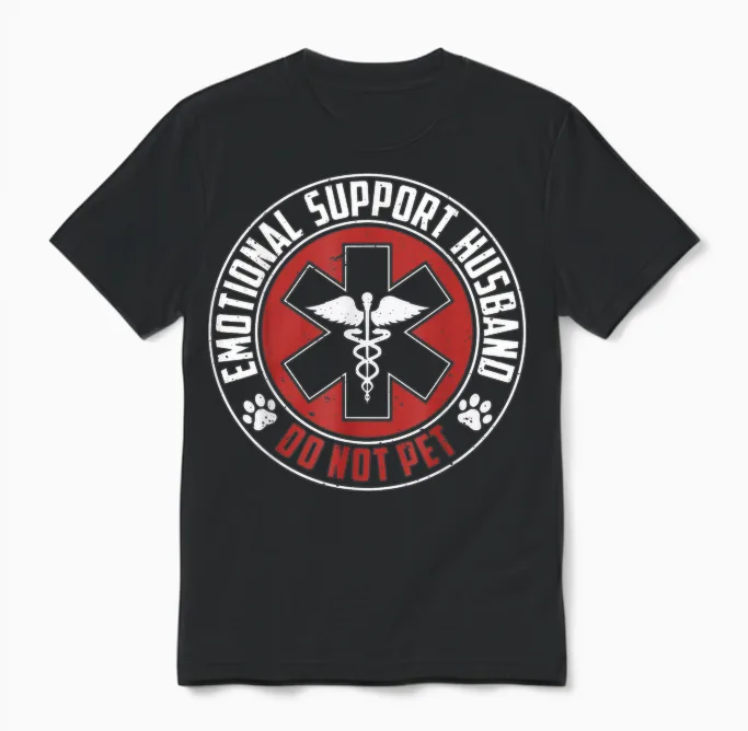 Emotional Support Husband Do Not Pet Funny Couples Unisex T-Shirt in Black
