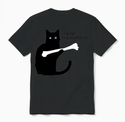 I Found This Humerus Black Cat Unisex T-Shirt - Black