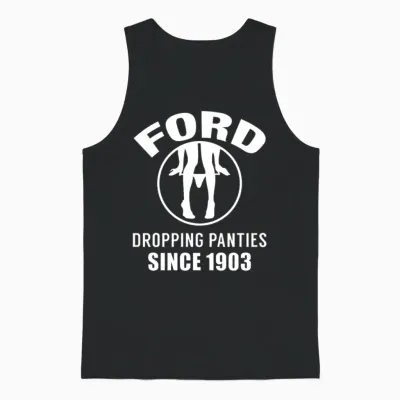 Ford - Dropping Panties Since 1903 Unisex Tank Top - Black