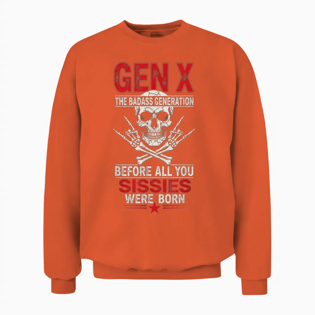 Gen X Before Al' You Sissie Were Born Retro Skull Rock Retro Unisex Sweatshirt in Orange