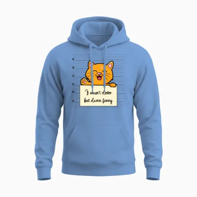 Cat Was Not Clever but Funny Unisex Hoodie - Carolina Blue