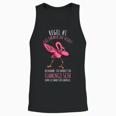 Flamingo Sei Immer Du Selbst Lustiges Flamingo T-Shirt, Black Unisex Tank Top - Black
