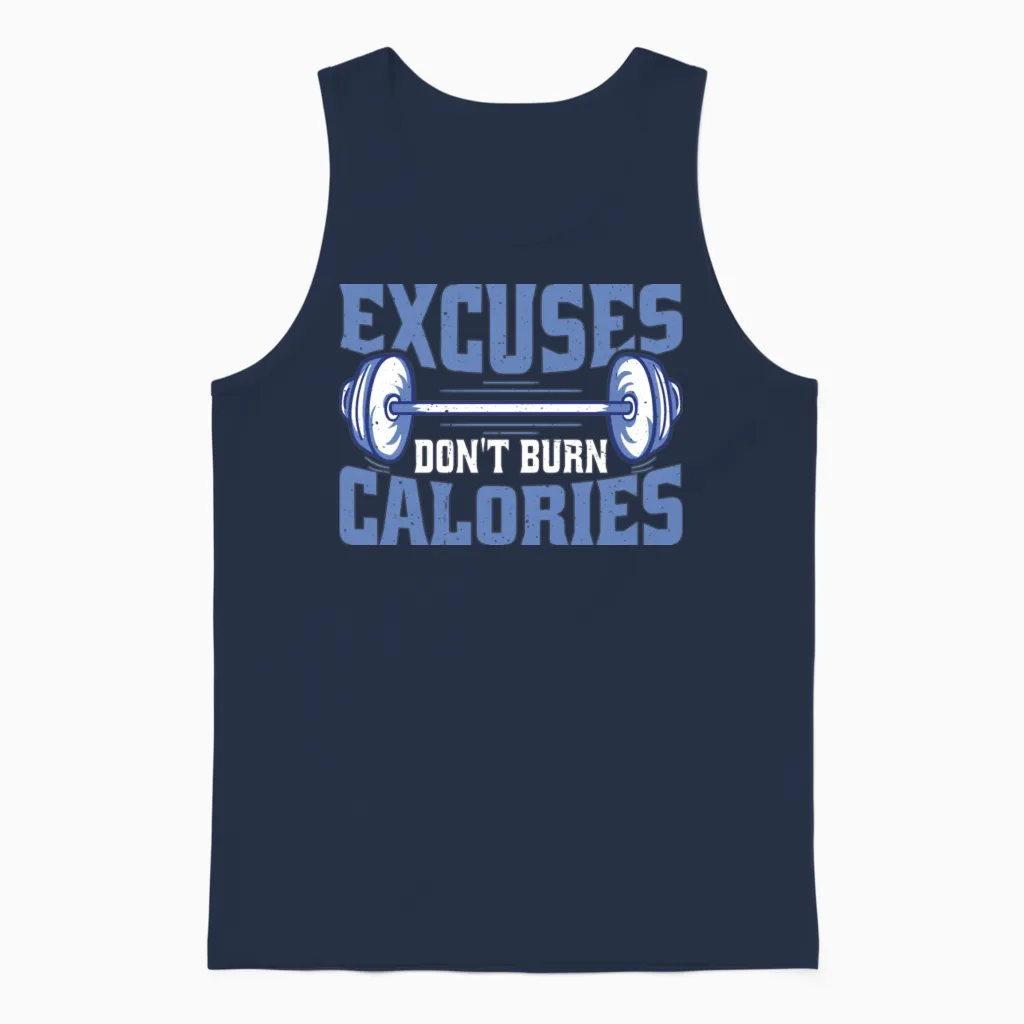 Excuses Don't Burn Calories Unisex Tank Top in Navy